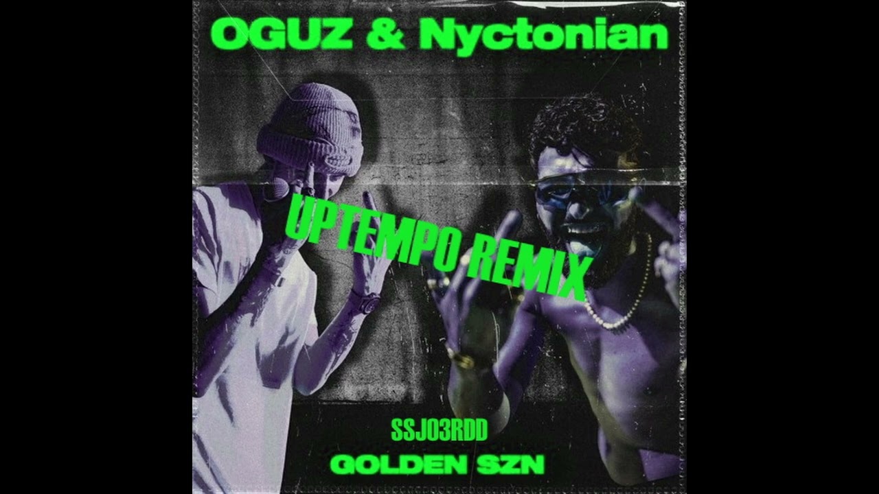 SSJ03RDD - OGUZ & Nyctonian - GOLDEN SZN (Uptempo Remix)