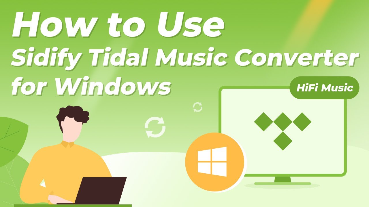 [2026 Updated] How to Use Sidify Tidal Music Converter for Windows