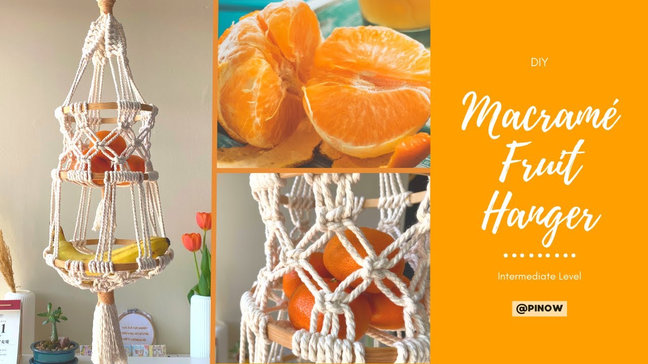 Macram&eacute; Fruit Hanger (Intermediate level) | Home Decor | Kitchen  Decor & Gift Idea
