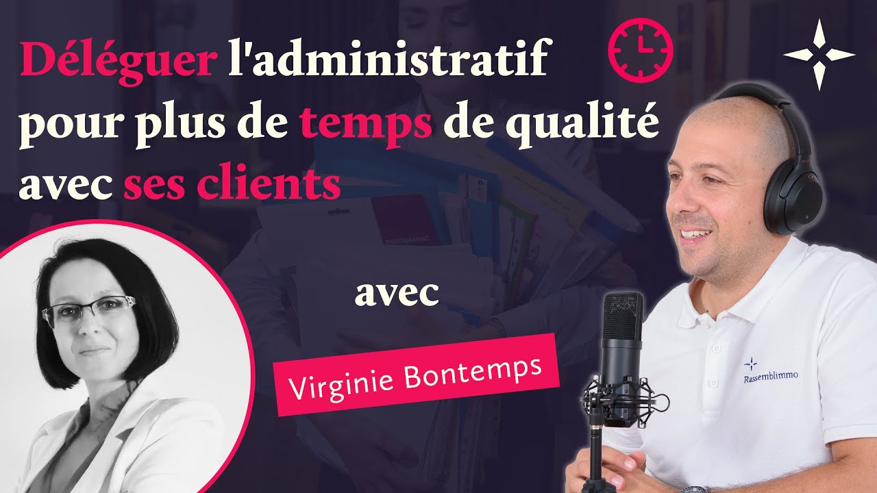 Déléguer l'administratif pour plus de temps de qualité avec ses clients feat. Virginie Bontemps