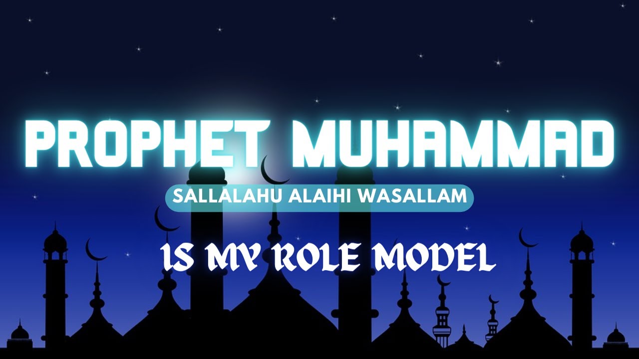 Prophet Muhammad (SAW) is my Role Model | Ahmad Suleman