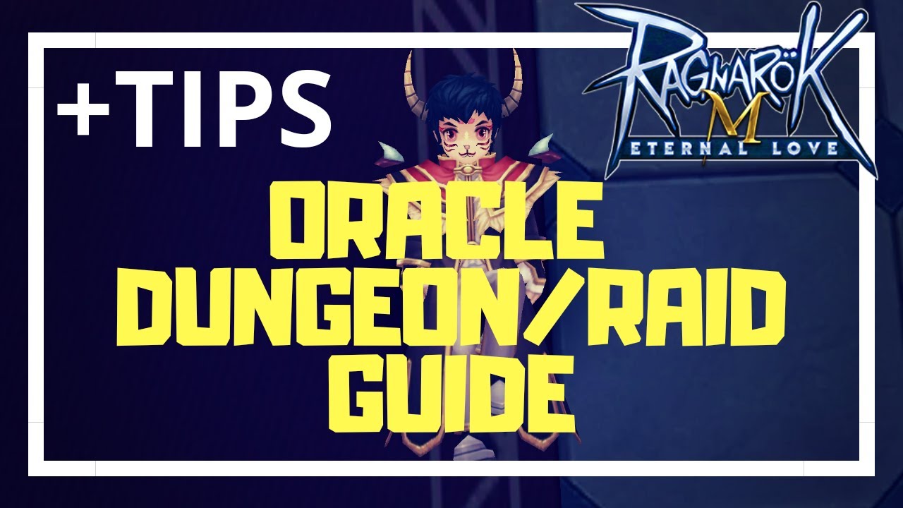 Oracle Dungeon Raid GUIDE (Part 1) - Ragnarok Mobile Eternal Love