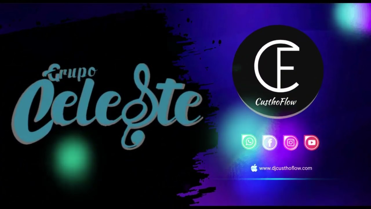 MIX GRUPO CELESTE - VOL 01 - DJ CUSTHOFLOW - 2024