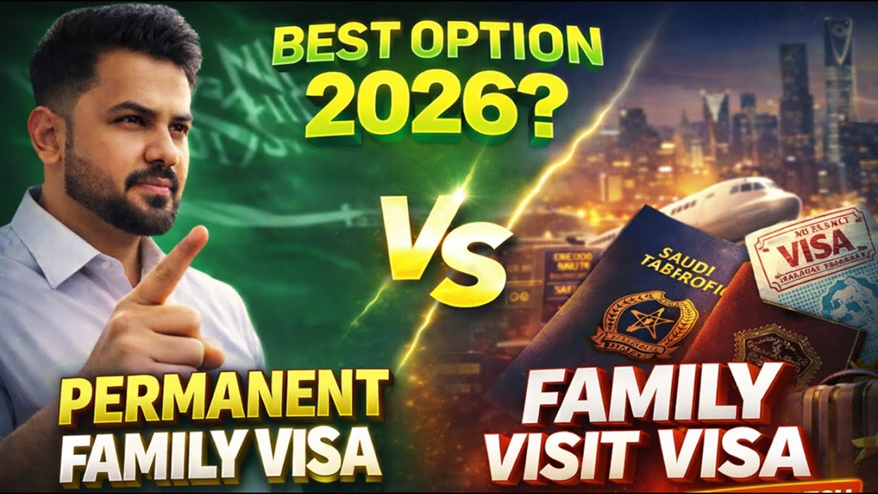 Permanent Family Visa vs Family Visit Visa Saudi Arabia 🇸🇦 | Best Option 2026? (Pros & Cons)
