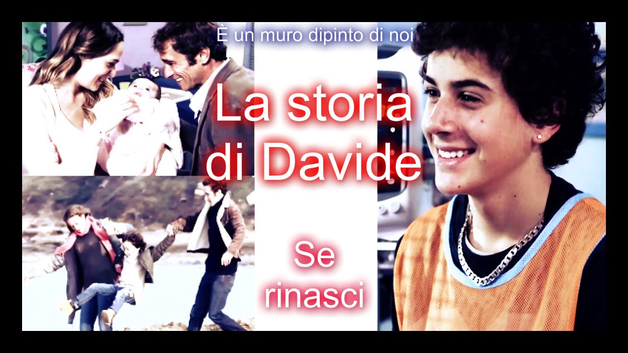 La storia di Davide ~ Se rinasci