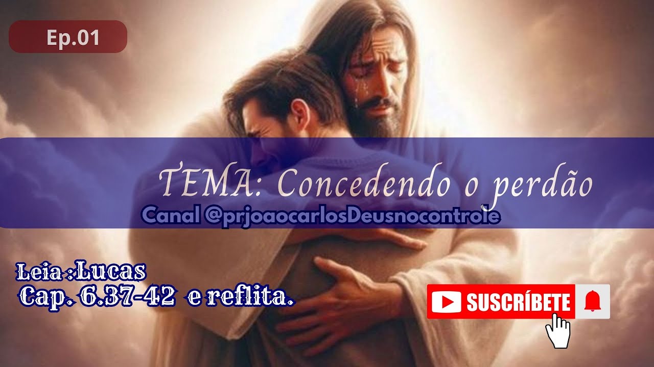 Lucas Ep. 01 Concedendo o perdão