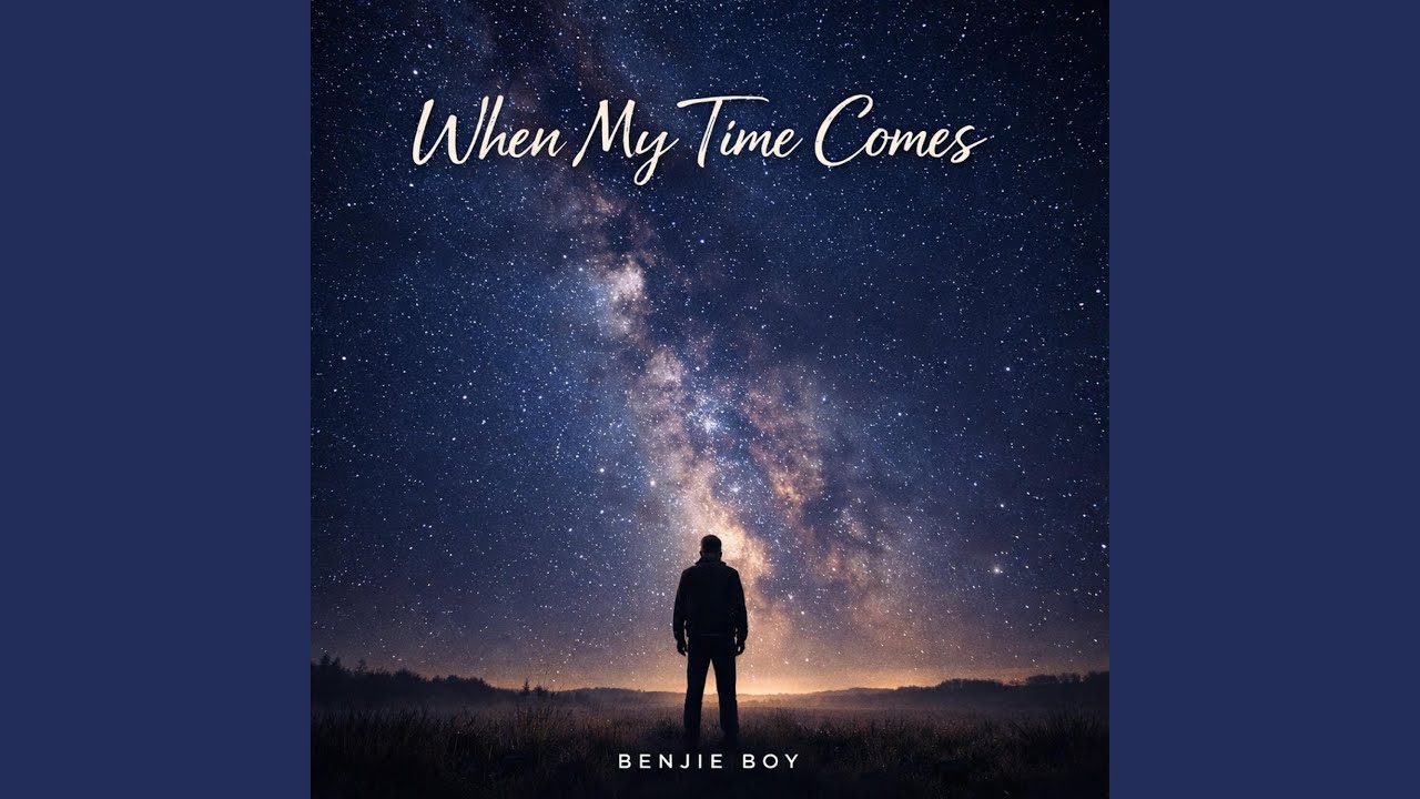 When My Time Comes