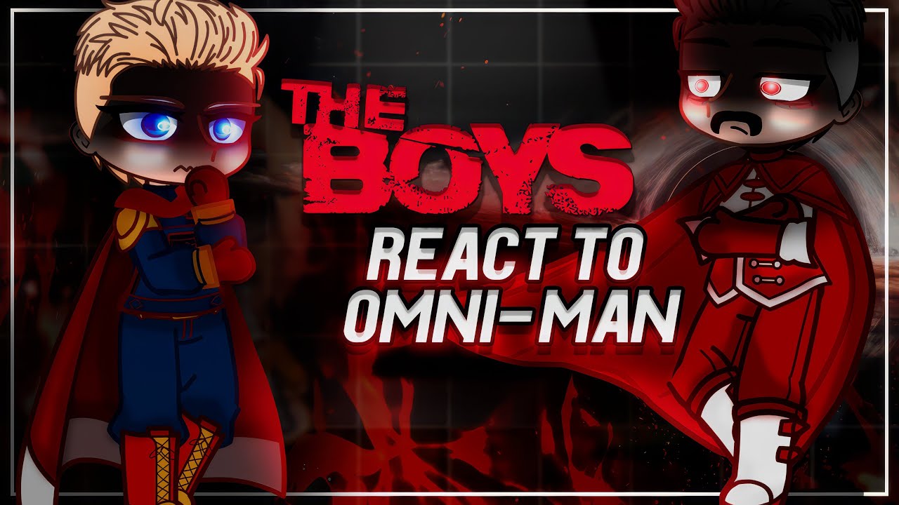 The Boys React To Omni-Man | Invincible - The Boys | Gacha [ENG/RU]