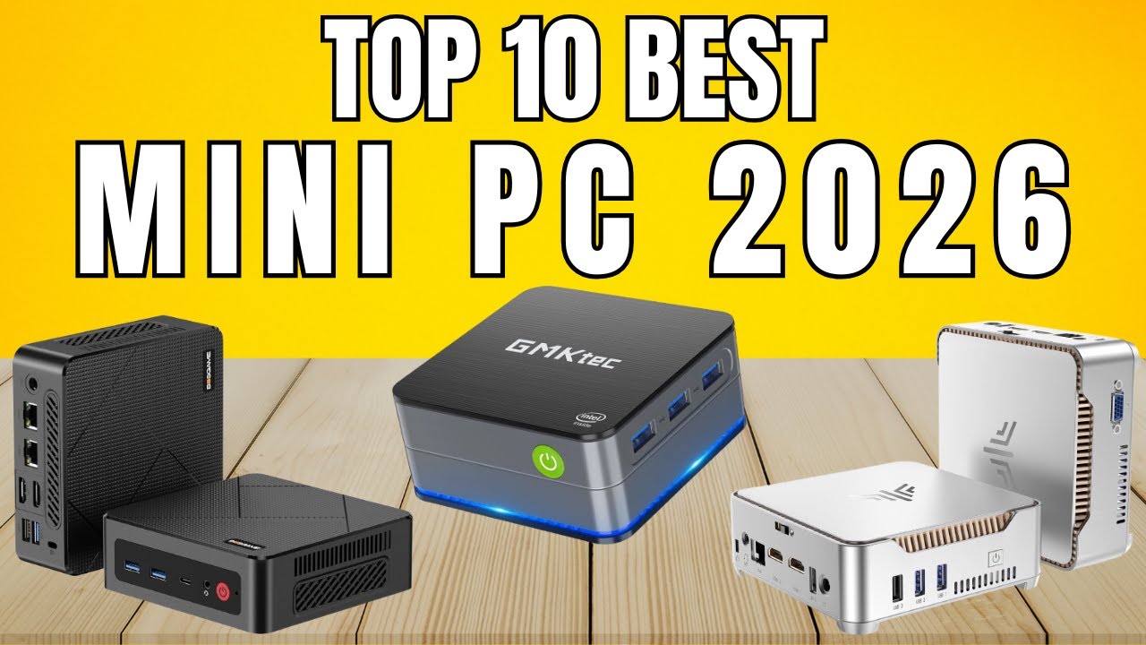 Top 10 Best Mini Pc 2026 – Must Watch Before You Buy One!