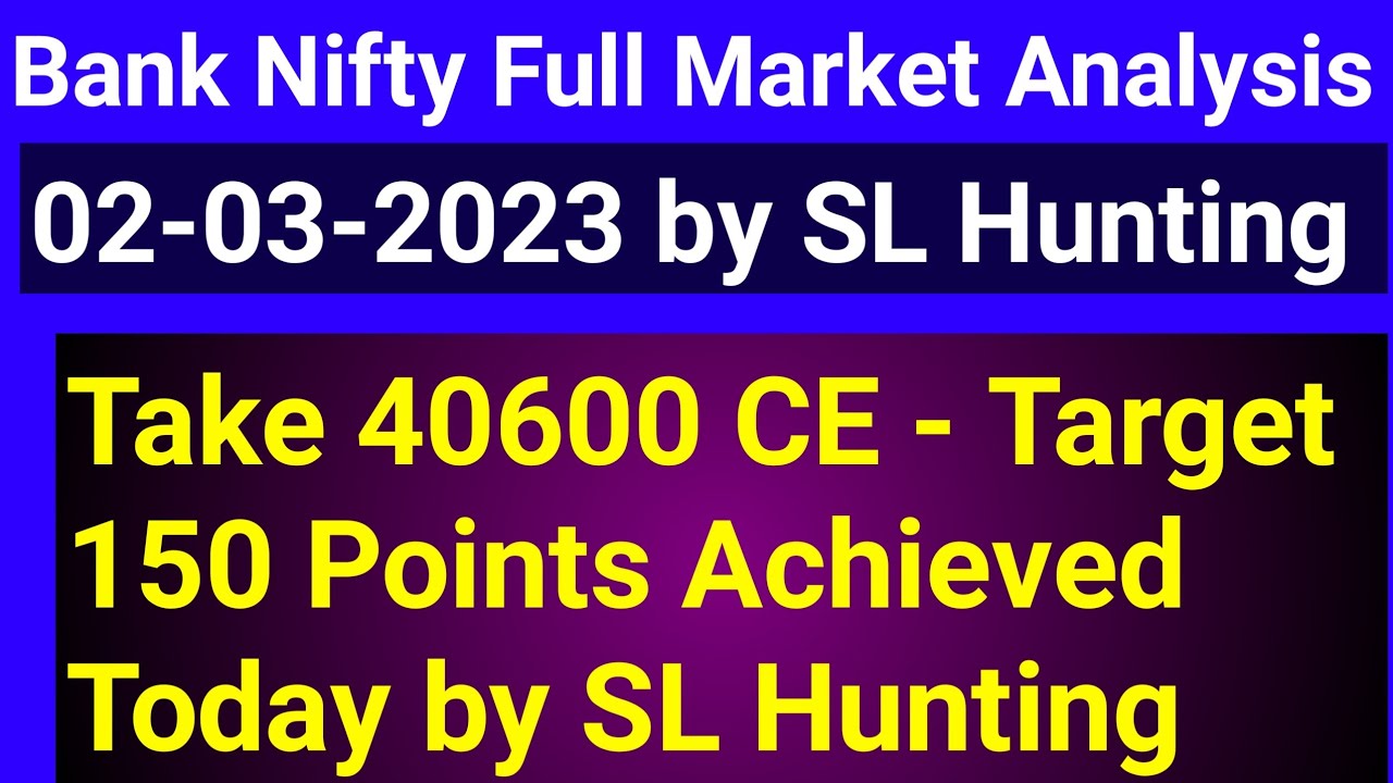 02 March 2023- Bank Nifty Full Market Analysis - Target 150 Points Achieved Today by SL Hunting