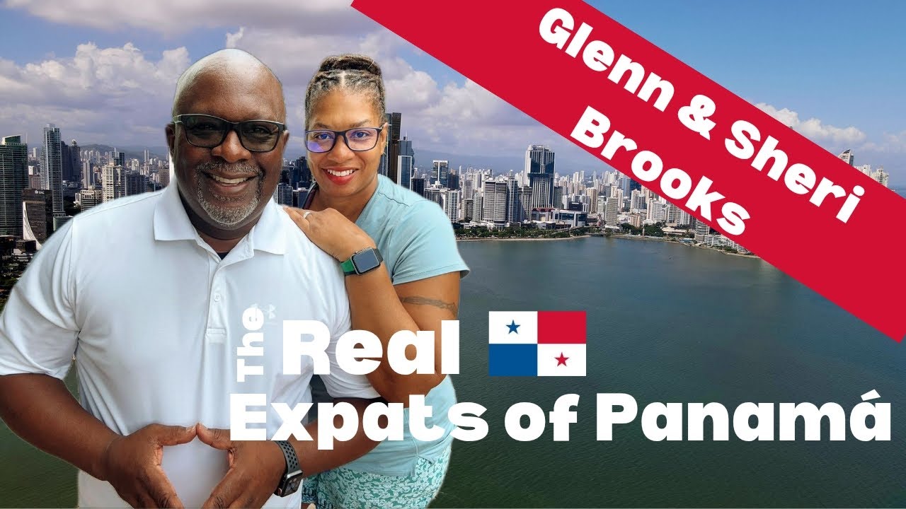 Real Expats of Panama -Episode 2 with Glenn & Sheri Brooks @glennandsheribrooksjr