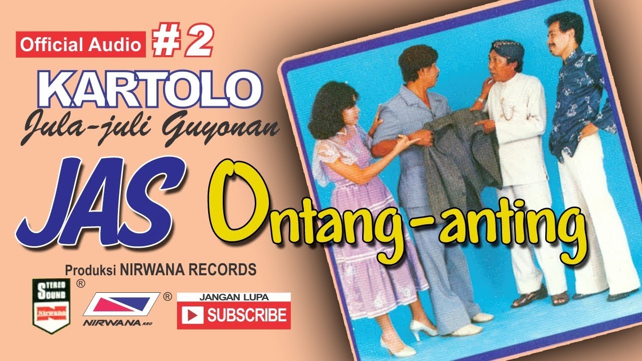 JAS ONTANG ANTING  , Jula Juli Kartolo - Bagian 2 (Habis)