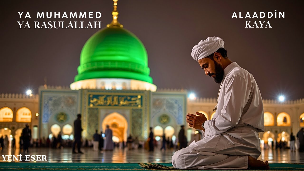 Alaaddin Kaya - Ya Muhammed Ya Rasulallah | İlahi