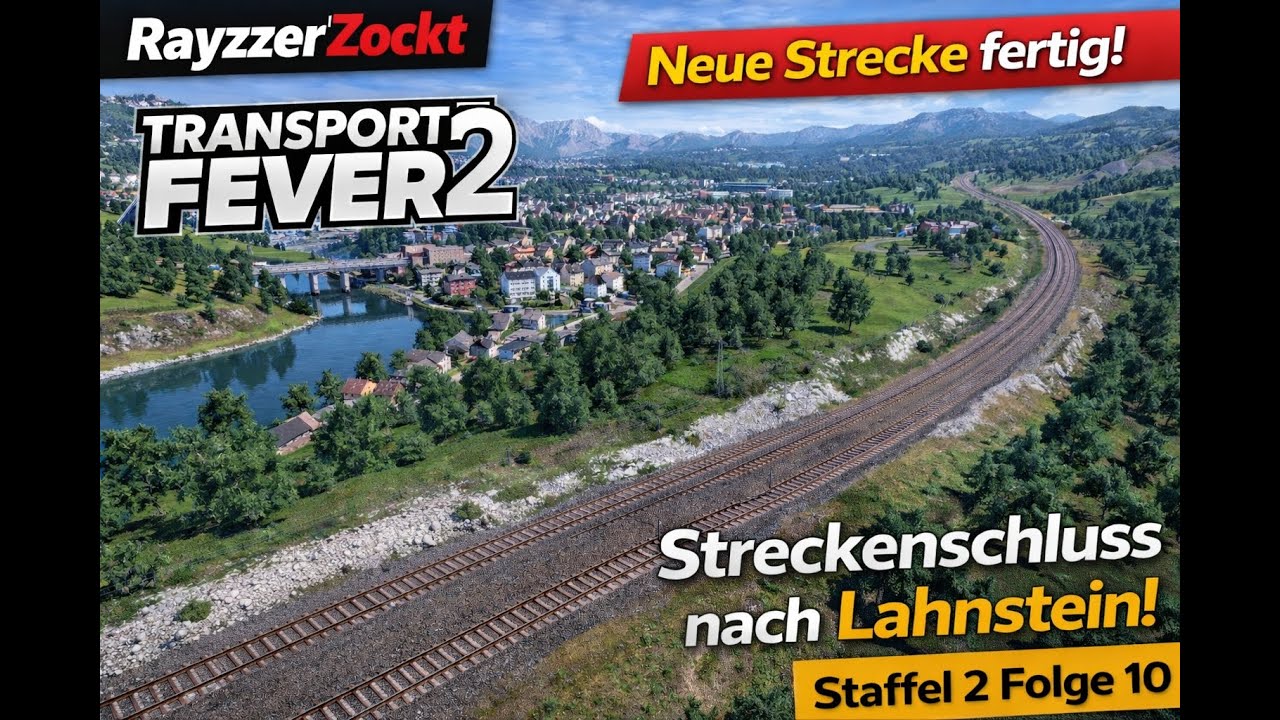 🚆 Streckenschluss nach Lahnstein! | IC-Linie fertig 🚄 Transport Fever 2 | Staffel 2 Folge 10