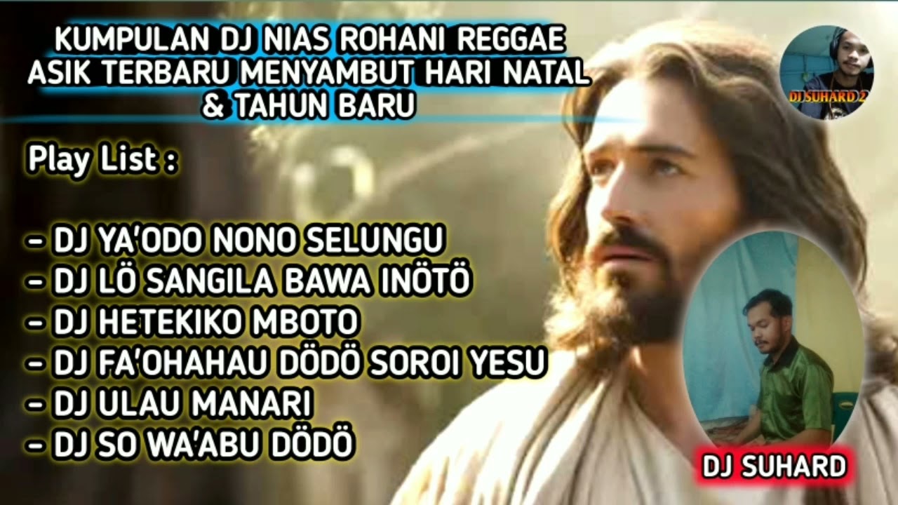 KUMPULAN DJ NIAS ROHANI REGGAE ASIK TERBARU | DJ YA'ODO NONO SELUNGU X DJ HETEKIKO MBOTO