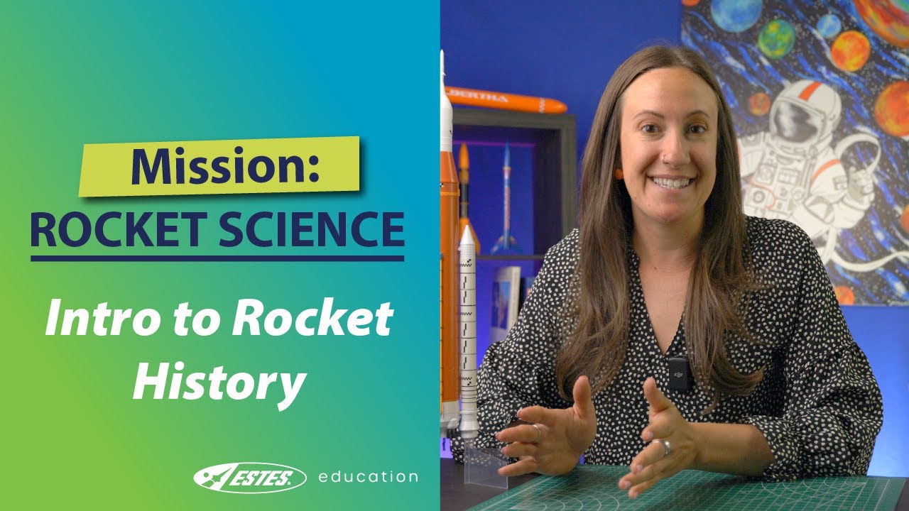 Mission: Rocket Science - Intro to Rocket History