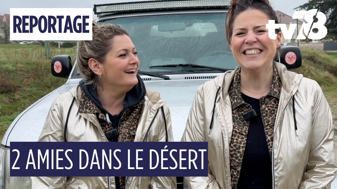 Deux amies des Yvelines au Rallye des Gazelles 2026 : les Zouz des Dunes