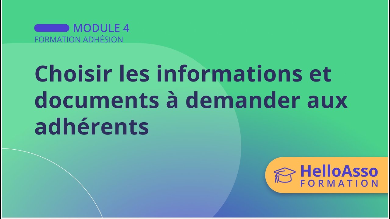 Choisir les informations et documents à demander aux adhérents
