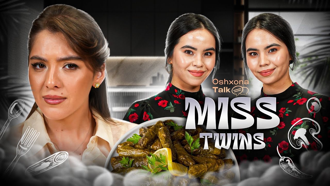 “Bizni O’rtoqlarimiz Yo’q” Miss Twins | OshxonaTalk