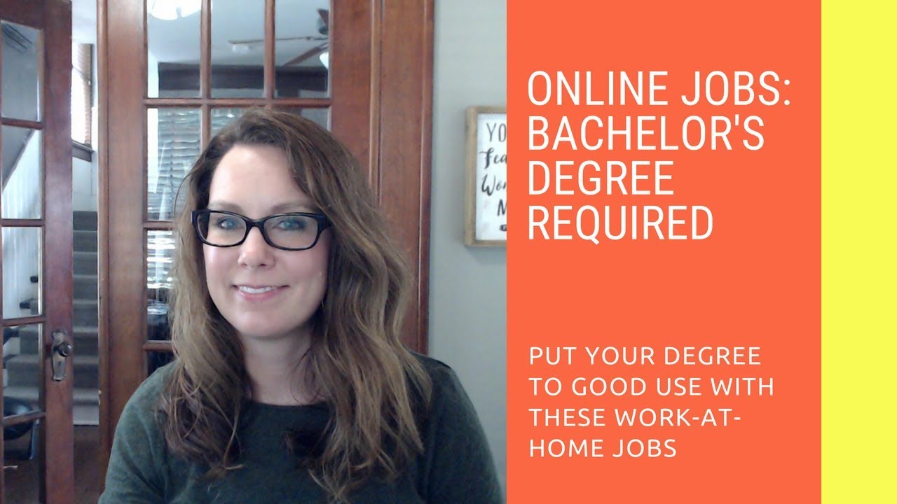 Bachelor's Degree Jobs Online: Put Your Degree to Use Working at Home