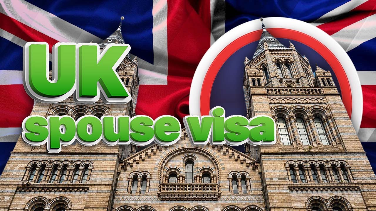 How to Apply for a UK Spouse Visa? Requirements, Benefits, Application Process, Fee, and Duration