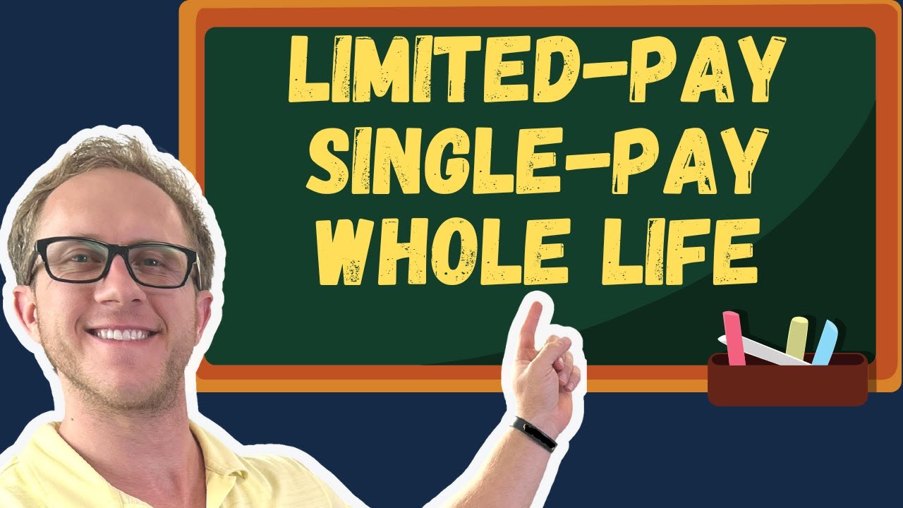Limited-Pay and Single-Premium Whole Life - Insurance Exam Prep