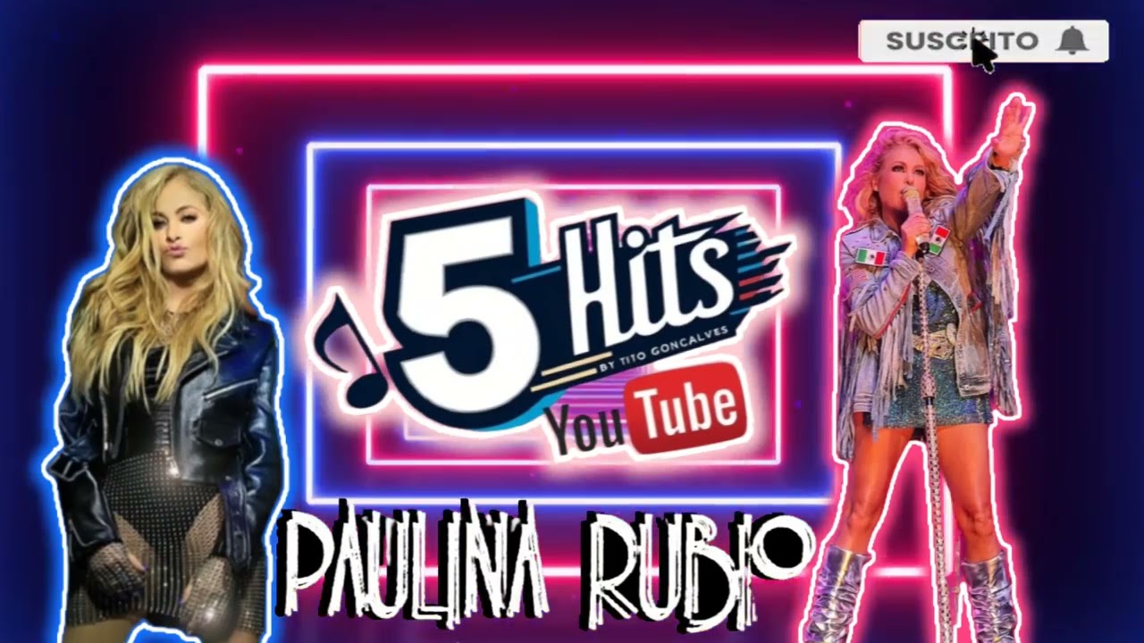 PAULINA RUBIO - 5 HITS