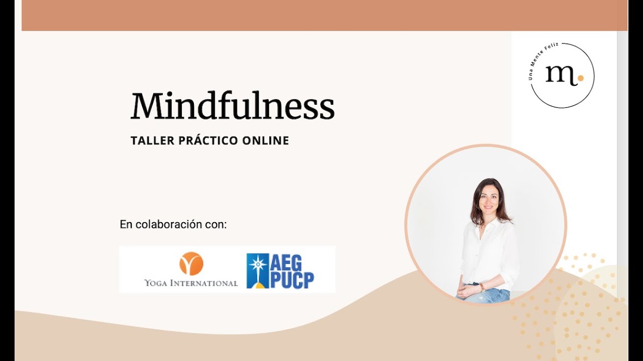 Taller de Mindfulness y Psicología Mente-Cuerpo con la Dra. Marian González García🧘🏻‍♀️🧠