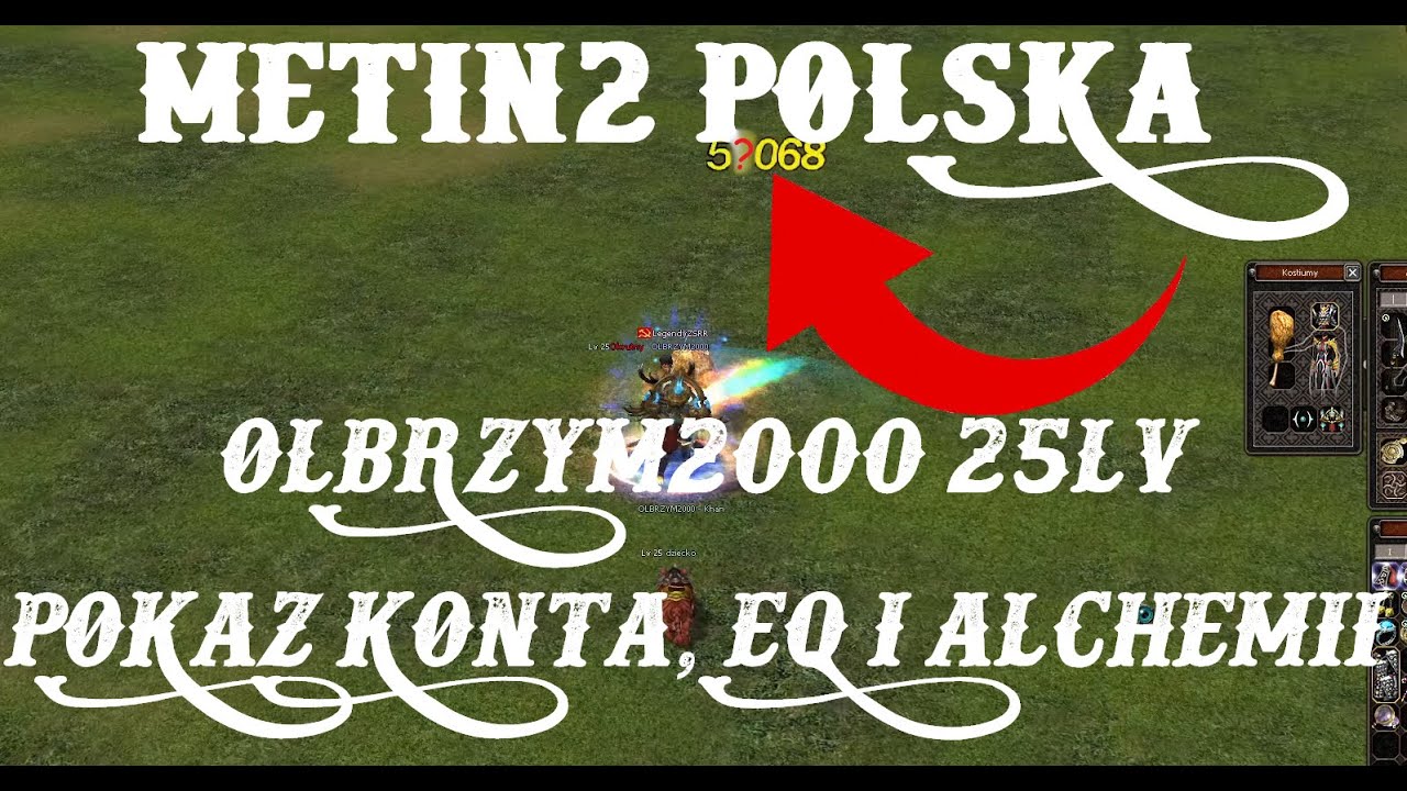 Metin2 Polska OLBRZYM2000 25Lv Pokaz Eq i Alchemii