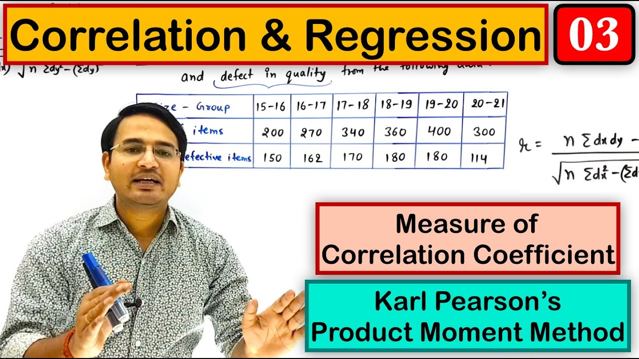 Measure of correlation coefficient by Product Moment Method: Correlation and Regression part-3