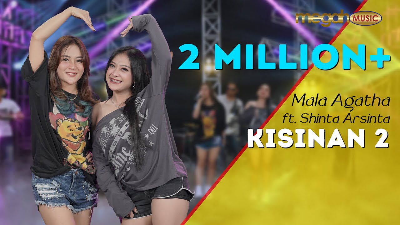 MALA AGATHA feat. SHINTA ARSINTA - KISINAN 2 (OFFICIAL LIVE MUSIC COVER) | MEGAH MUSIC