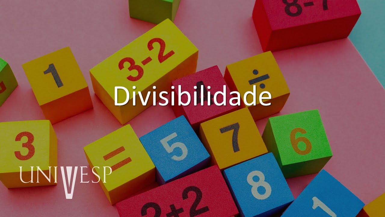 Matemática Básica - Divisibilidade