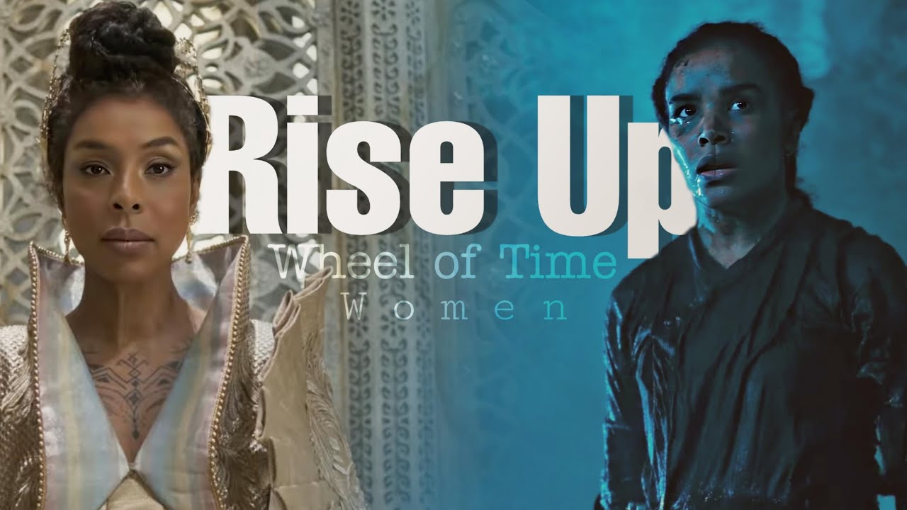 Wheel of Time Women || Rise Up