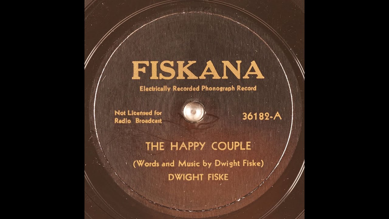 36182-A - The Happy Couple - Dwight Fiske - Fiskana - 78rpm Party Record