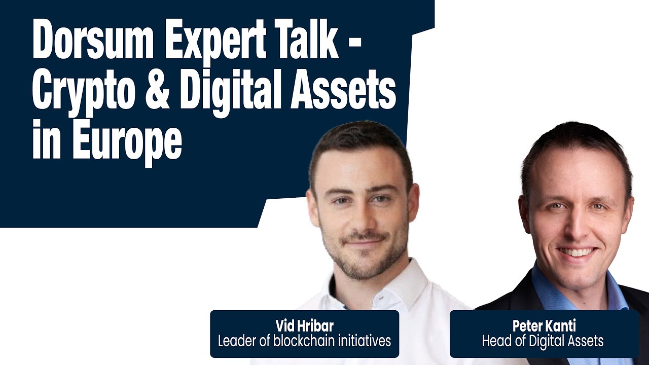 Dorsum Expert Talk - Crypto & Digital Assets in Europe