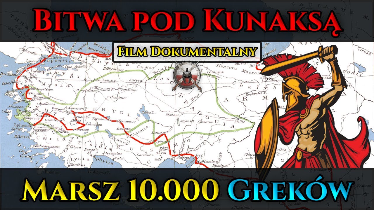 Bitwa pod Kunaksą i marsz 10 tysięcy Greków | Bitwy Starożytności | Antyczna Grecja
