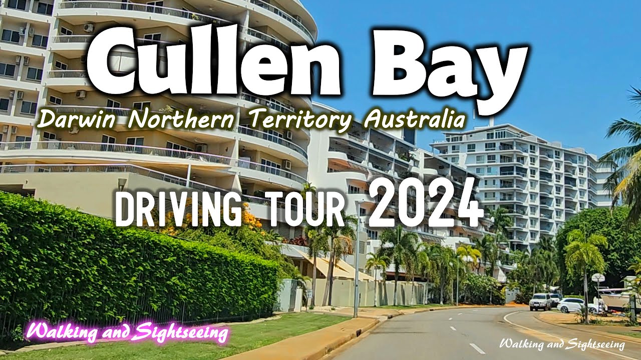 DARWIN CITY DRIVING TOUR CULLEN BAY MARINA THE SUBURB OF LARRAKEYAH NORTHERN TERRITORY AUSTRALIA 🇦🇺