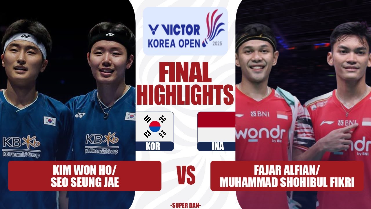 Highlights FINAL | Kim Won Ho/Seo Seung Jae vs Fajar Alfian/Muhammad Shohibul Fikri Korea open 2025