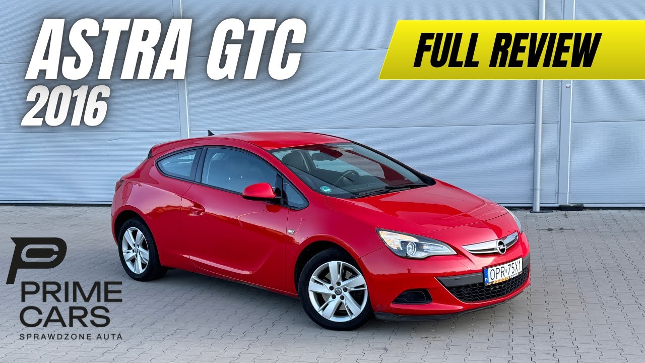 Opel Astra GTC 2016 1.4 Turbo 140KM Prezentacja do sprzedaży