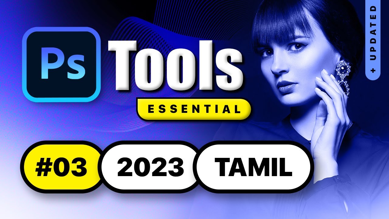 #3 TOOLS - Photoshop CC 2023 Advanced Training in Tamil