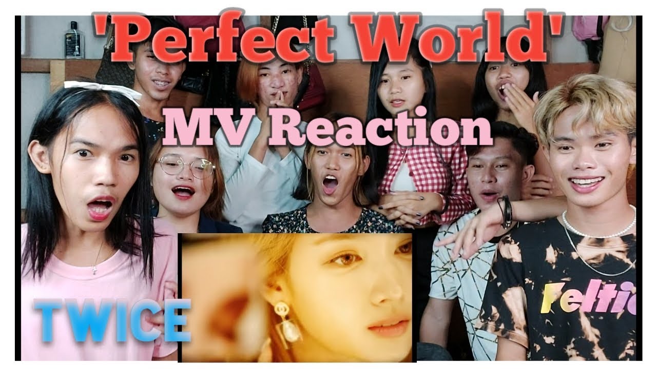 TWICE 「Perfect World」 Music Video REACTION