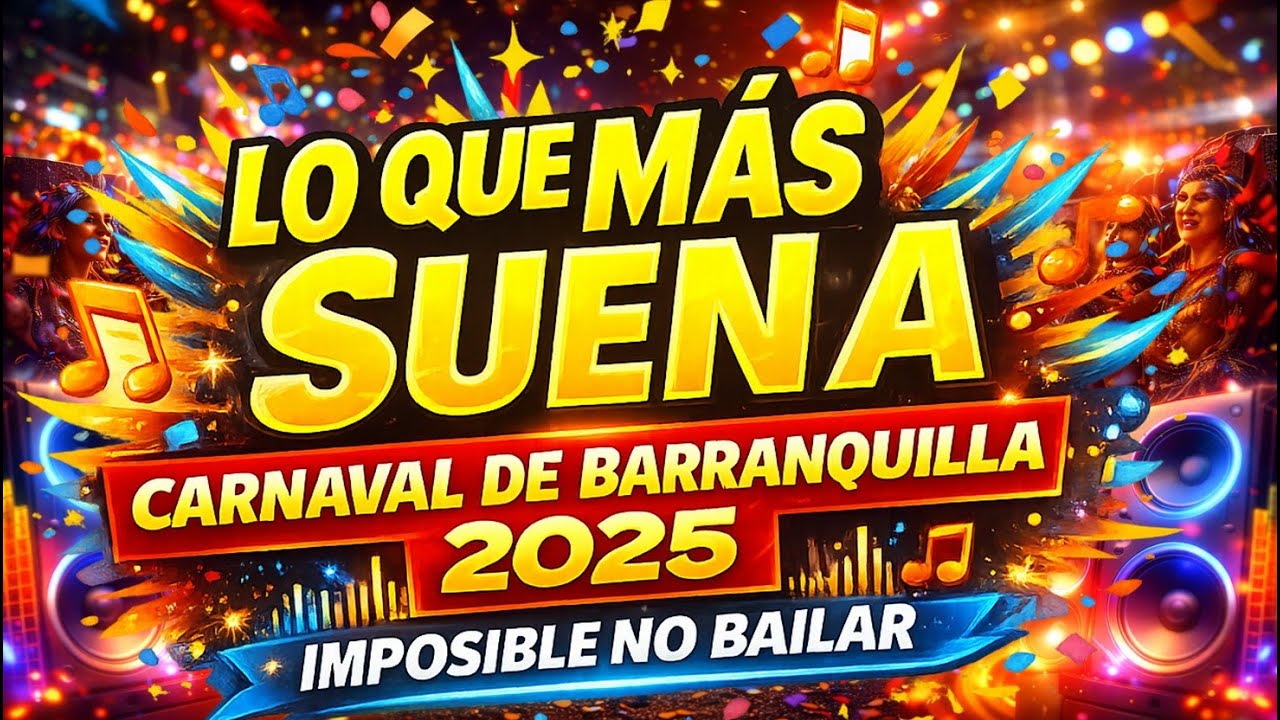 LO QUE MÁS SUENA EN EL CARNAVAL DE BARRANQUILLA 2026 💃🎶IMPOSIBLE NO BAILAR 💃🎶