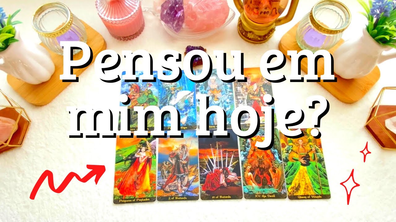 🔮ELE (A) PENSOU EM MIM HOJE? ❤️‍🔥🤗❤️‍🔥 Tarot revela