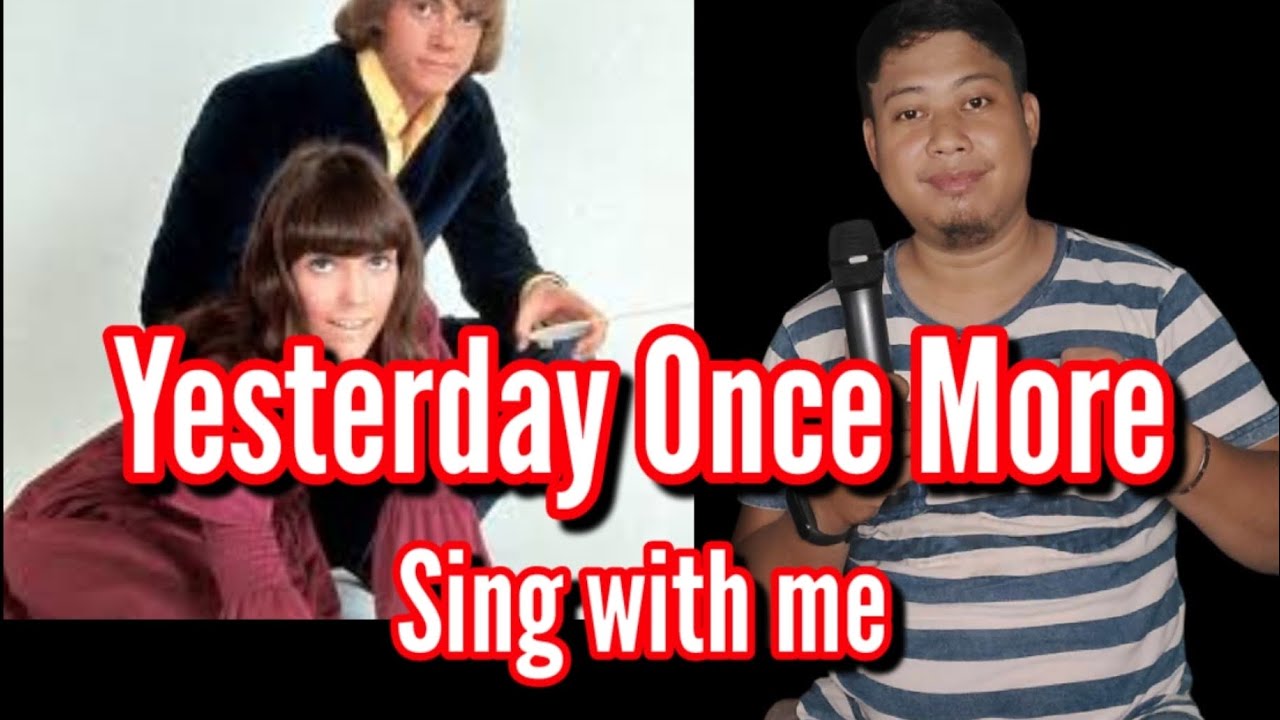 Yesterday Once More - Carpenters (Sing With Me)
