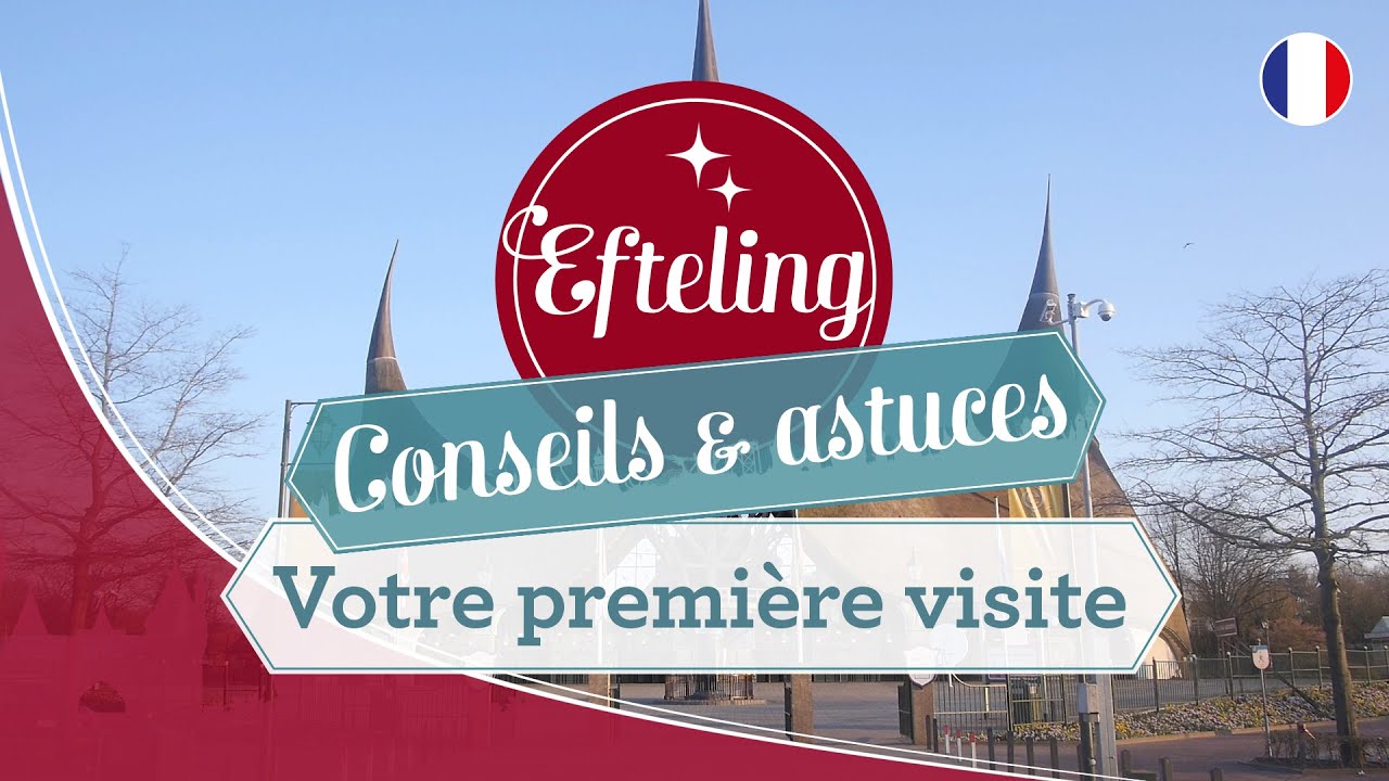 Votre première visite – Conseils & astuces Efteling