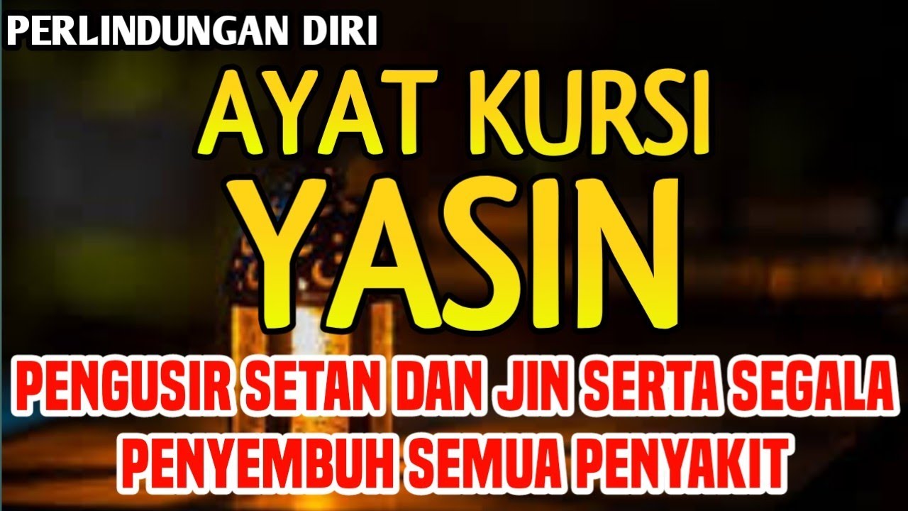 YASIN & AYAT KURSI P3NGUS1R S3T4N DAN P3NY3MBUH S3G4LA MAC4M P3NY4K1T M3D1S M4UPUN N0N M3D1S 🤲