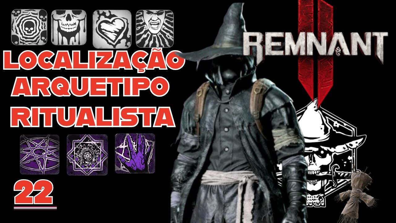 REMNANT II LOCALIZAÇÃO ARQUETIPO RITUALISTA