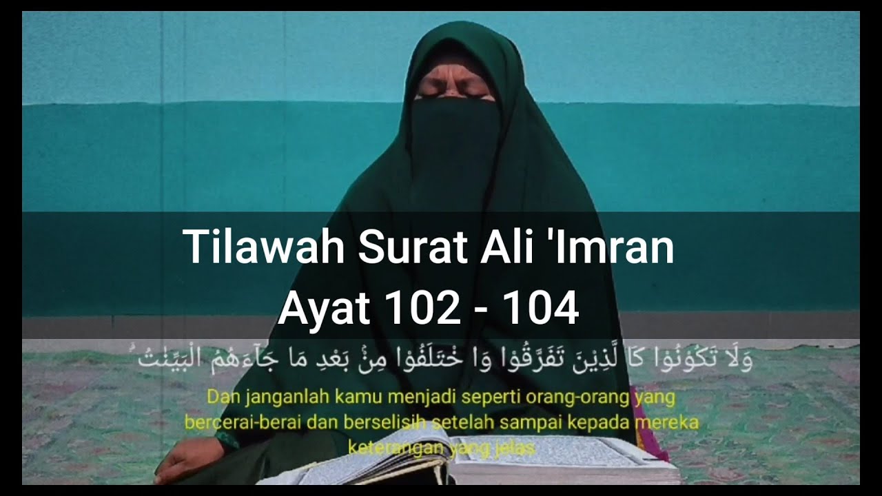 Tilawah Merdu Surah Ali 'Imran ayat 102-104 // Ustazdah Uswatun Hasanah