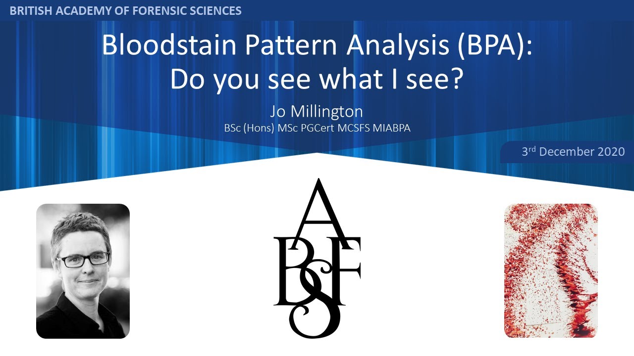 Bloodstain Pattern Analysis (BPA): Do you see what I see?