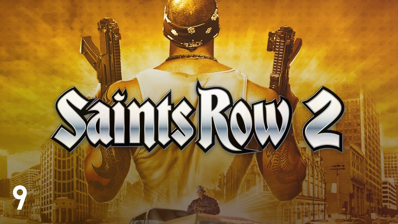 Saints Row 2 Playthrough - Part 9